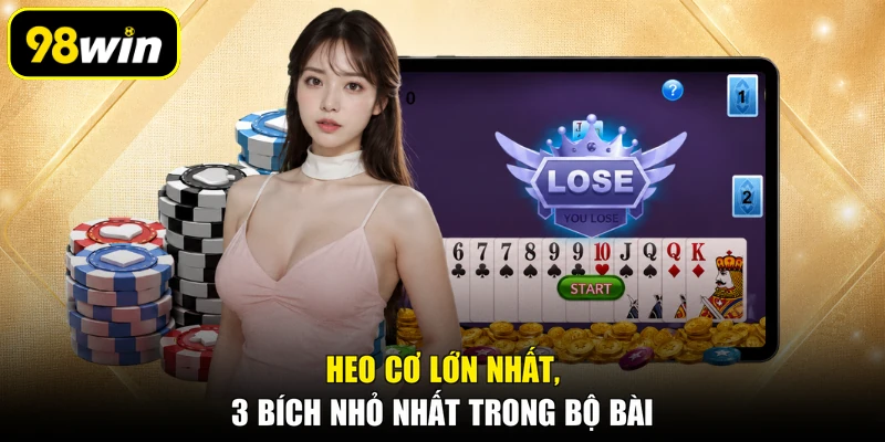 Heo cơ lớn nhất, 3 bích nhỏ nhất trong bộ bài
